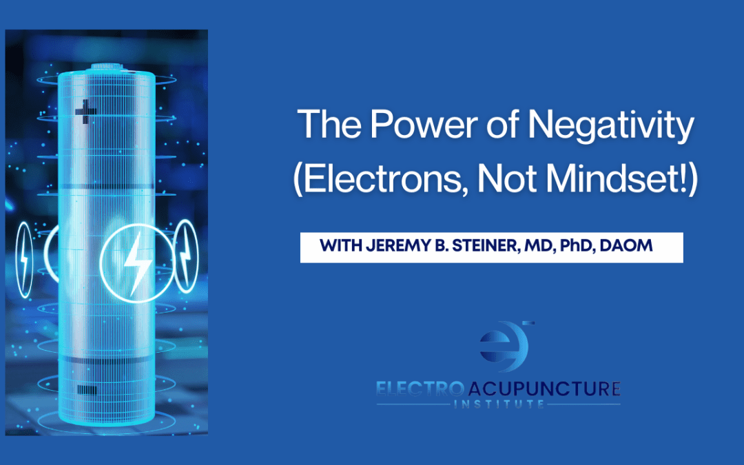 The Power of Negativity (Electrons, Not Mindset!)