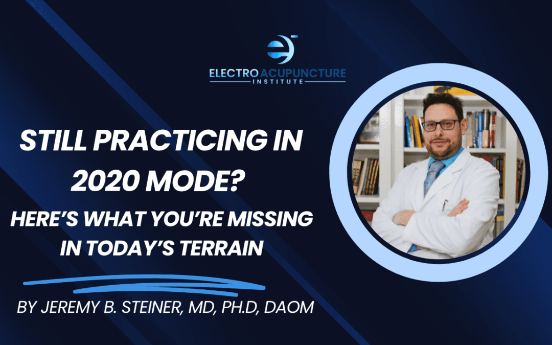 Still Practicing in 2020 Mode? Here’s What You’re Missing in Today’s Terrain