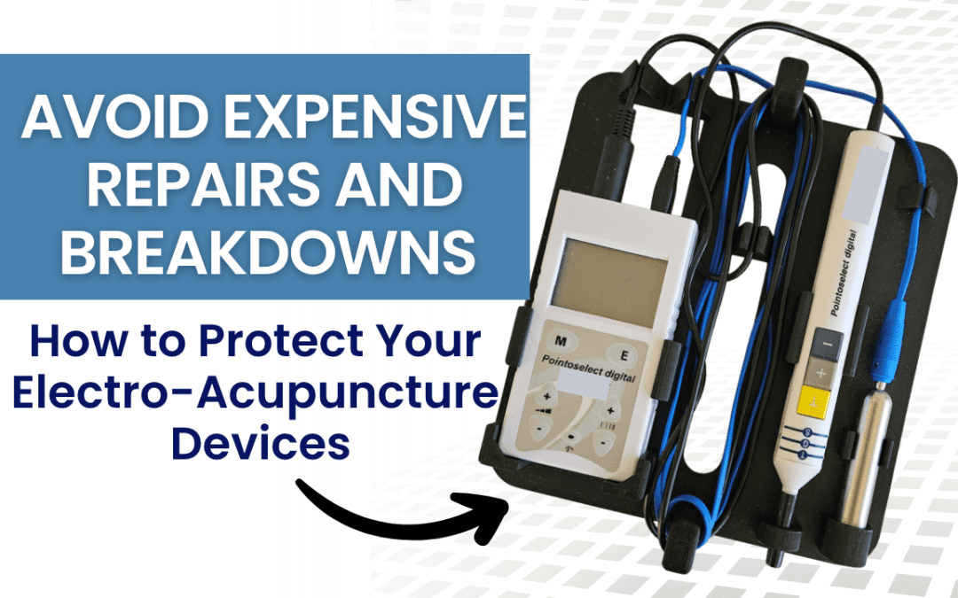 Protect Your Electroacupuncture Devices from Costly Breakdowns